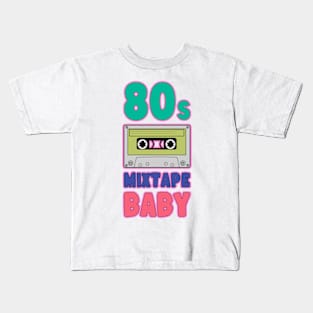 80s Mixtape Baby Kids T-Shirt